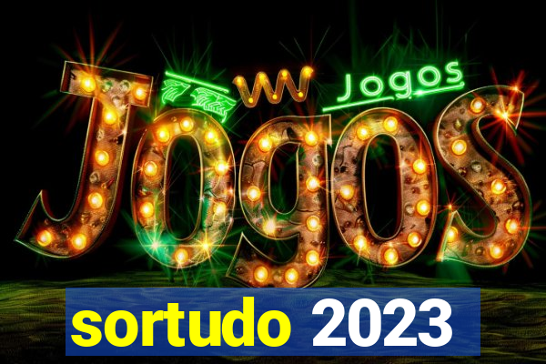 sortudo 2023