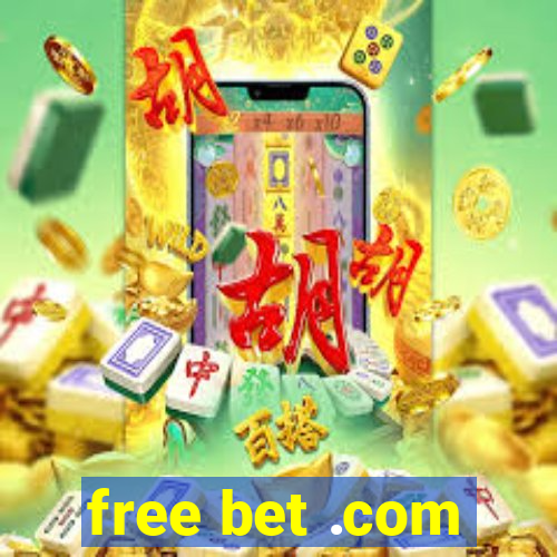 free bet .com