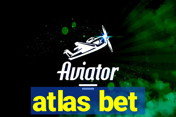 atlas bet