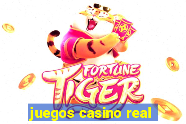 juegos casino real