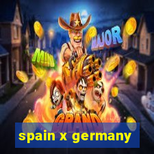 spain x germany