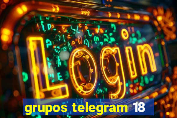 grupos telegram 18