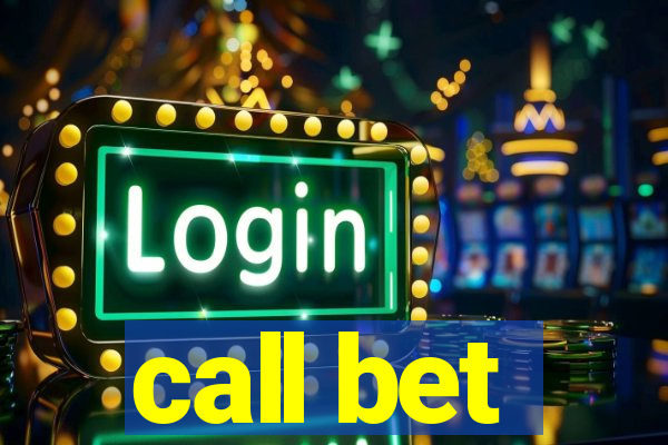 call bet