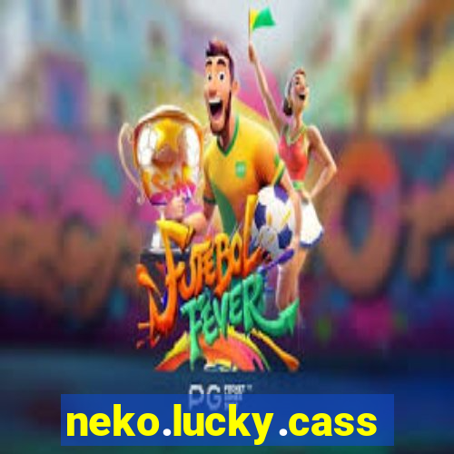 neko.lucky.cassino