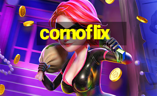 cornoflix