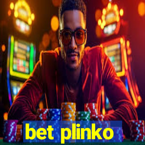 bet plinko