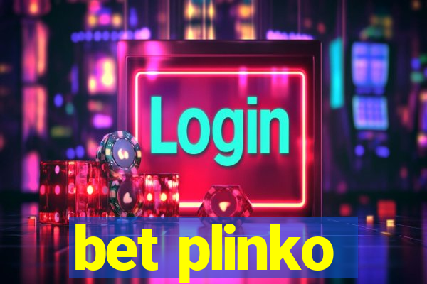 bet plinko