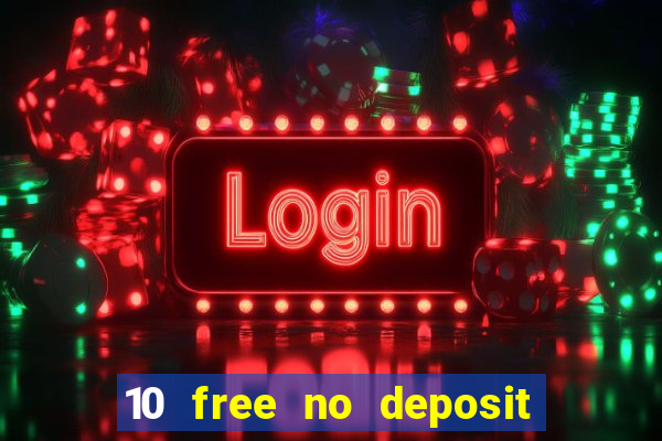 10 free no deposit casino uk 2020