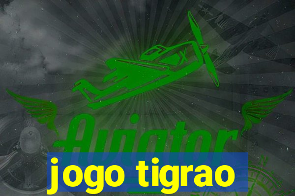 jogo tigrao