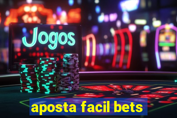 aposta facil bets