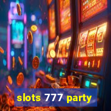 slots 777 party