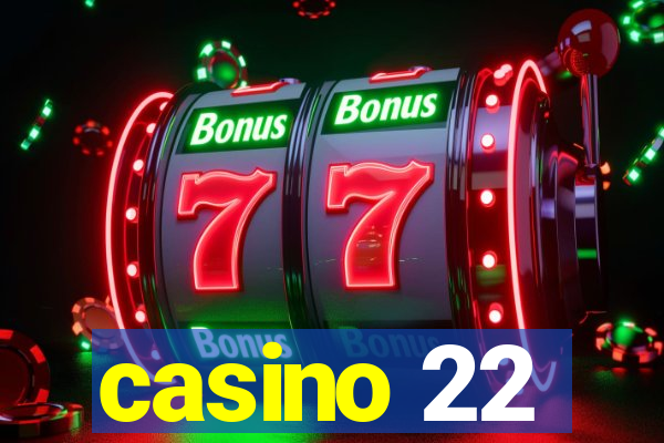 casino 22