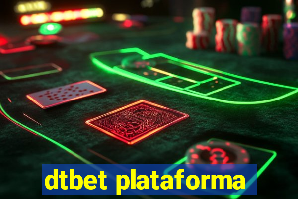 dtbet plataforma