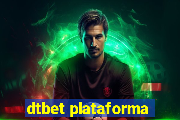 dtbet plataforma