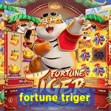 fortune triger