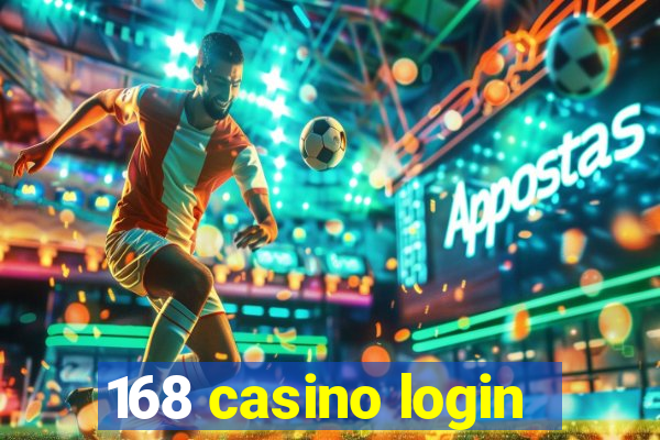 168 casino login