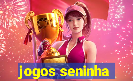 jogos seninha