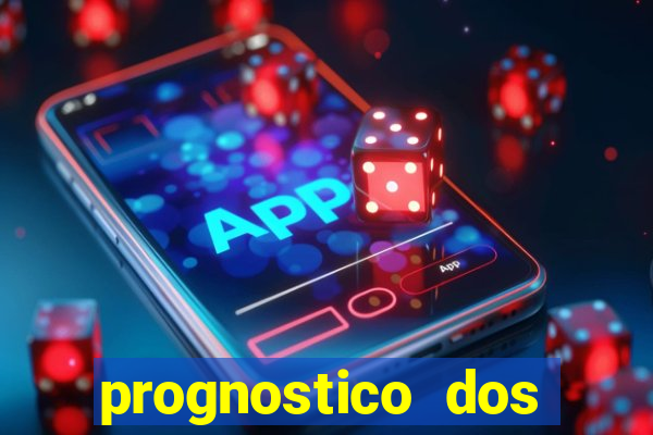 prognostico dos jogos de hoje