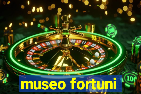 museo fortuni