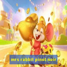 mrs rabbit pinot noir