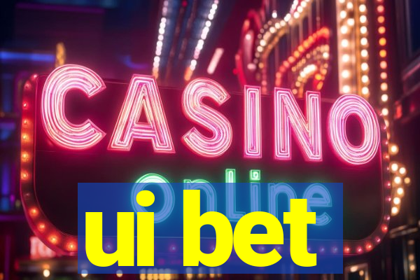 ui bet