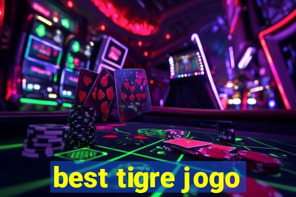 best tigre jogo