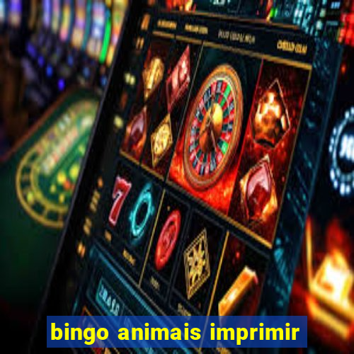 bingo animais imprimir