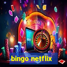 bingo netflix