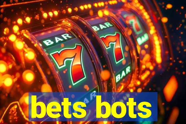 bets bots