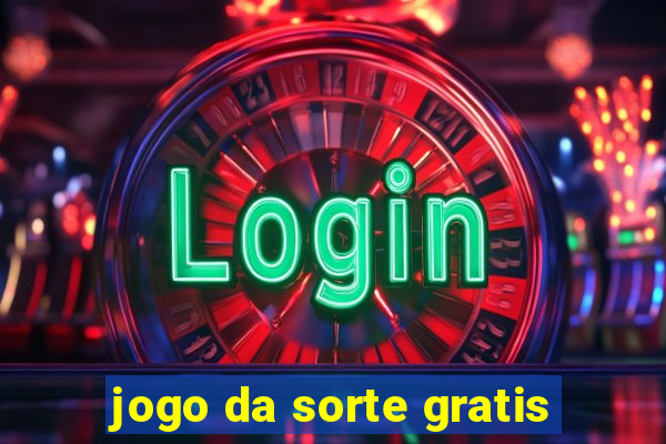 jogo da sorte gratis