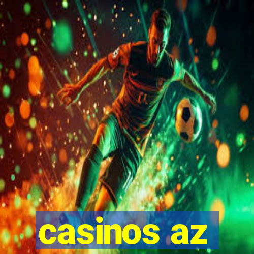 casinos az