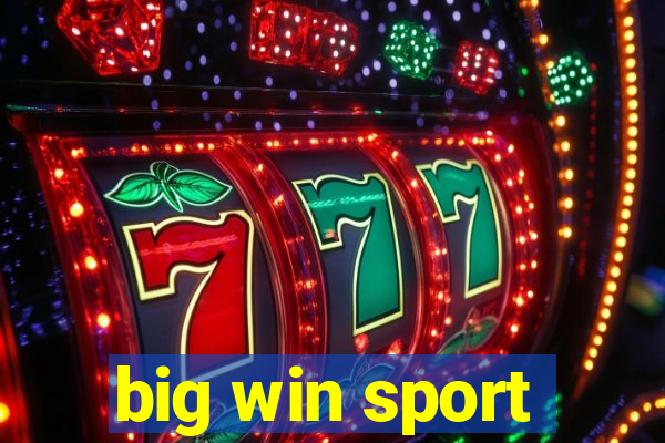 big win sport