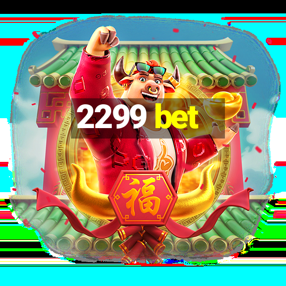 2299 bet