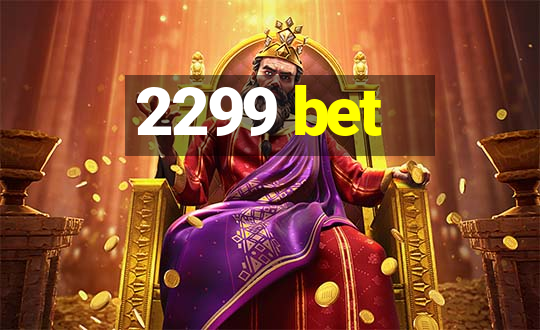 2299 bet