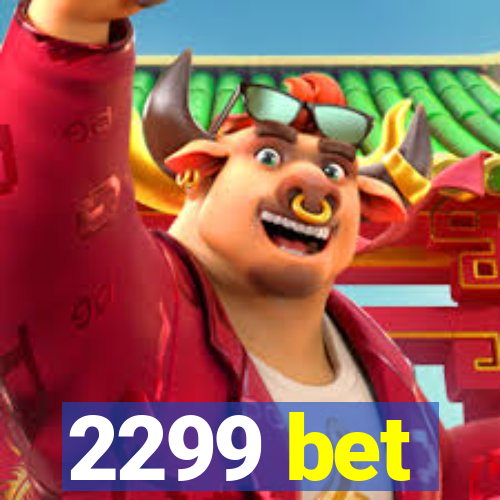 2299 bet