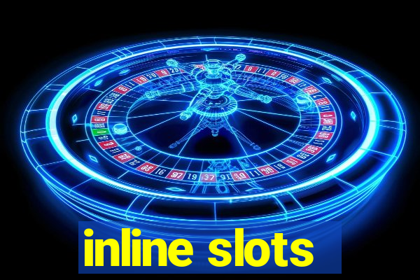 inline slots