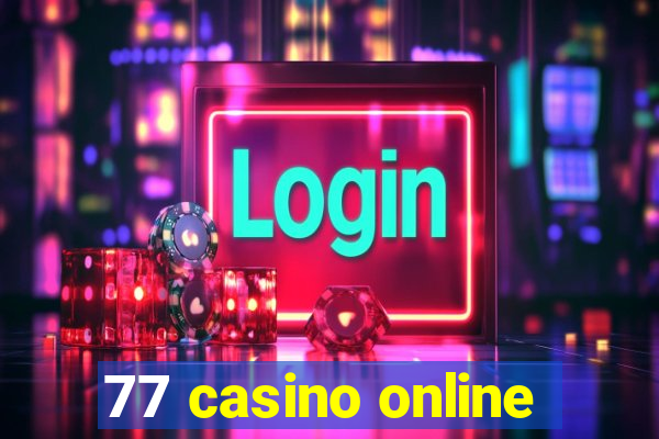 77 casino online