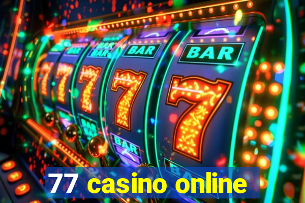 77 casino online