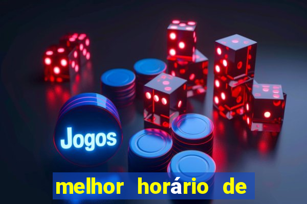 melhor horário de madrugada para jogar fortune tiger