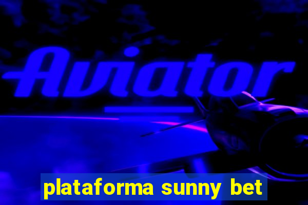 plataforma sunny bet