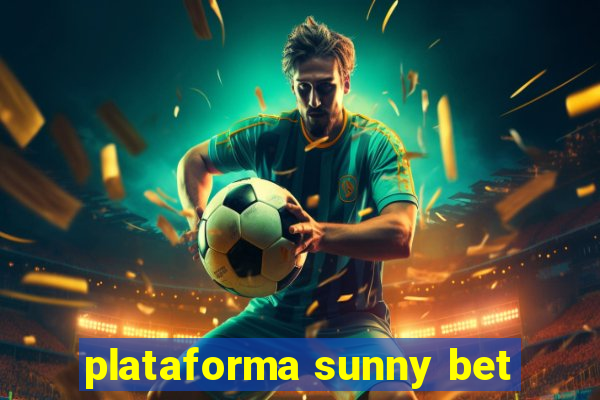 plataforma sunny bet