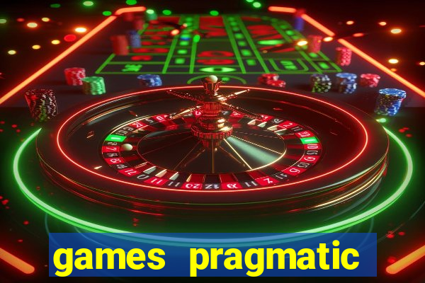 games pragmatic play slots