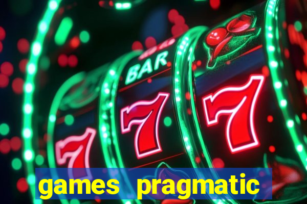 games pragmatic play slots