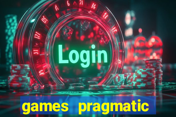 games pragmatic play slots