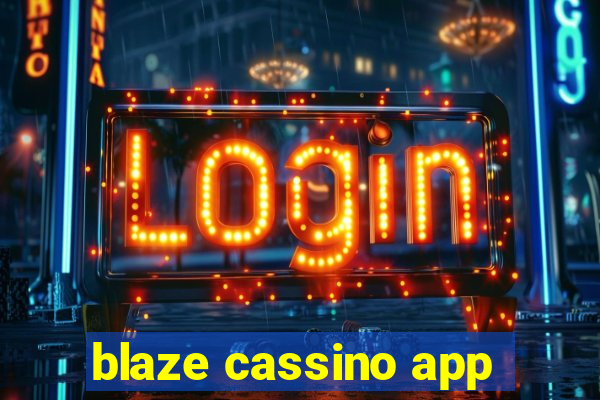 blaze cassino app