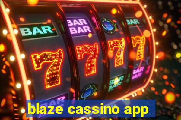 blaze cassino app