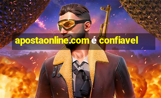 apostaonline.com é confiavel