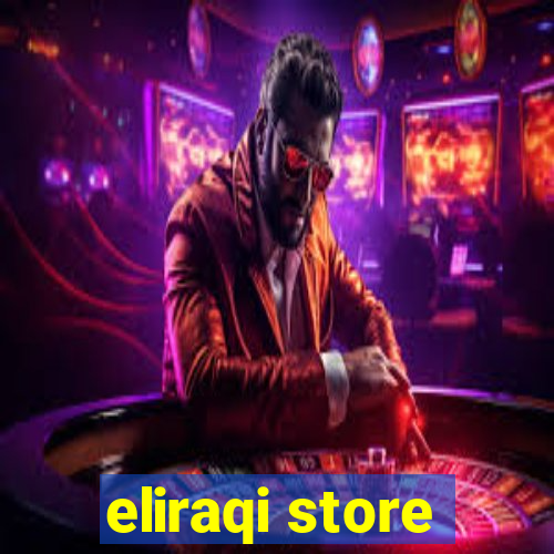 eliraqi store