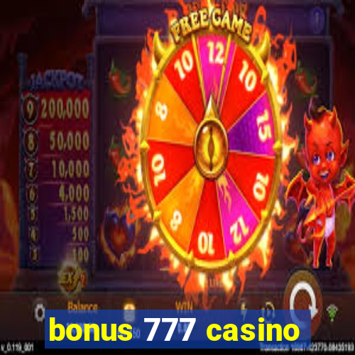 bonus 777 casino