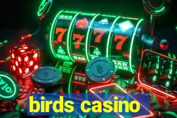 birds casino